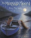 Briony May Smith The Mermaid Moon 