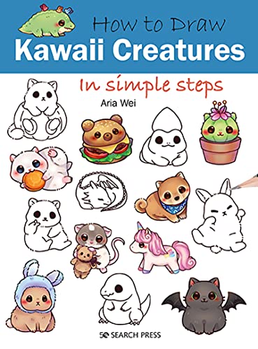 Aria Wei How To Draw Kawaii Creatures In Simple Steps 