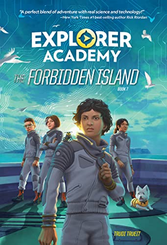 Trudi Trueit Explorer Academy The Forbidden Island (book 7) 