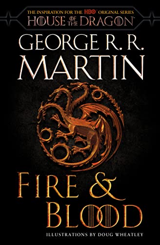 George R. R. Martin/Fire & Blood (HBO Tie-In Edition)@ 300 Years Before a Game of Thrones