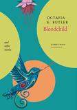 Octavia E. Butler Bloodchild And Other Stories 
