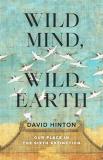 David Hinton Wild Mind Wild Earth Our Place In The Sixth Extinction 