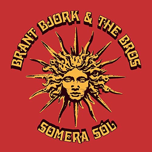 Brant Bjork & The Bros/Somera Sol