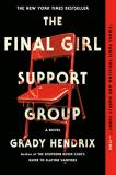 Grady Hendrix The Final Girl Support Group 