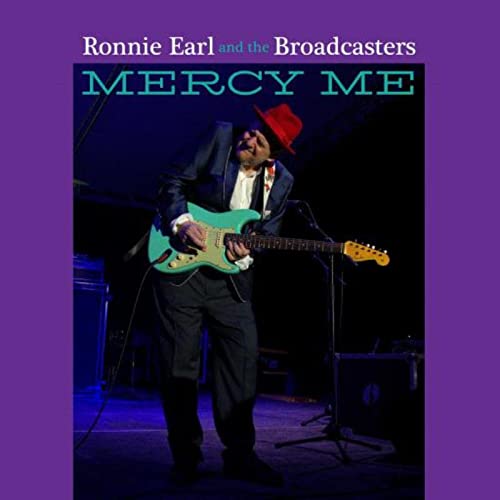 Ronnie Earl & The Broadcasters/Mercy Me