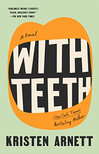 Kristen Arnett/With Teeth