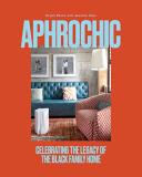 Jeanine Hays Aphrochic Celebrating The Legacy Of The Black Family Home 