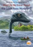 Steve Kort? What Do We Know About The Loch Ness Monster? 