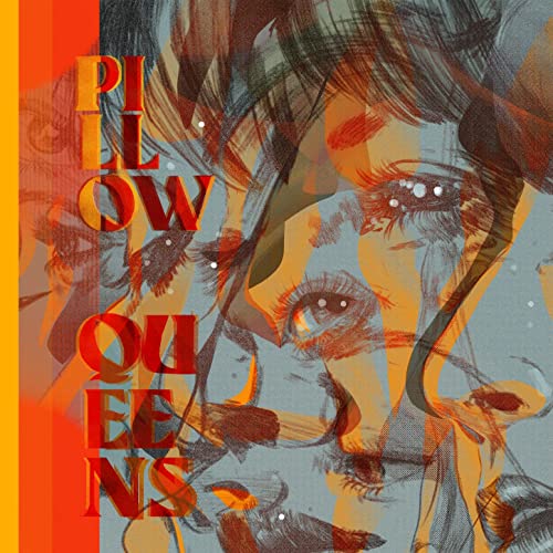 Pillow Queens/Leave The Light On