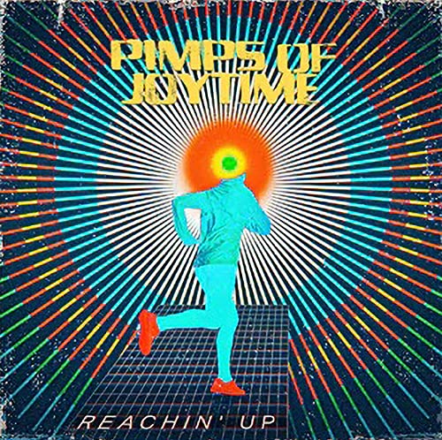 Pimps Of Joytime/Reachin' Up@LP