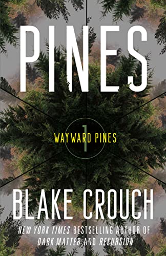 Blake Crouch/Pines@ Wayward Pines: 1