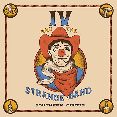 IV & The Strange Band/Southern Circus