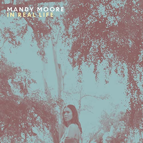 Mandy Moore/In Real Life@LP