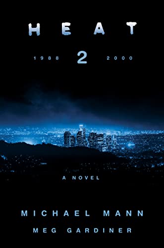 Michael Mann/Heat 2@A Novel