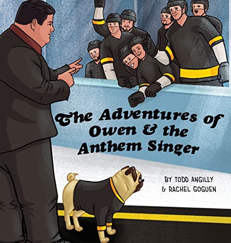 Todd Angilly The Adventures Of Owen & The Anthem Singer 