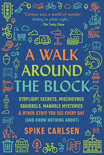Spike Carlsen/A Walk Around the Block