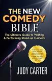 Judy Carter The New Comedy Bible The Ultimate Guide To Writing And Performing Stan 