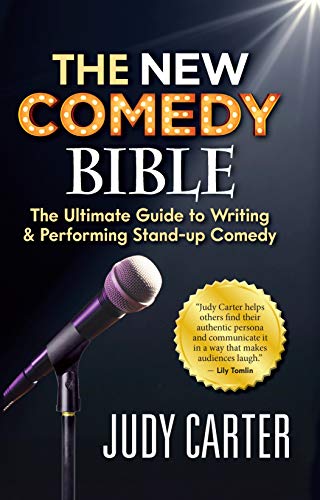 Judy Carter The New Comedy Bible The Ultimate Guide To Writing And Performing Stan 