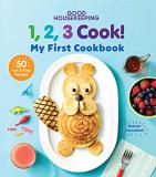 Good Housekeeping Good Housekeeping 123 Cook! My First Cookbook 