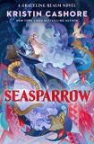 Kristin Cashore Seasparrow 