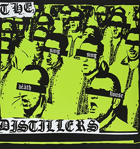 Distillers/Sing Sing Death House (Anniv.