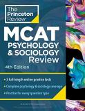The Princeton Review Princeton Review Mcat Psychology And Sociology Rev Complete Behavioral Sciences Content Prep + Pract 