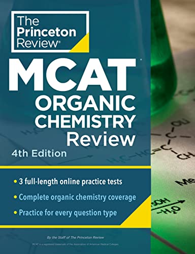The Princeton Review Princeton Review Mcat Organic Chemistry Review 4t Complete Orgo Content Prep + Practice Tests 