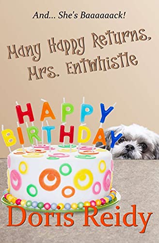 Doris Reidy/Many Happy Returns, Mrs. Entwhistle