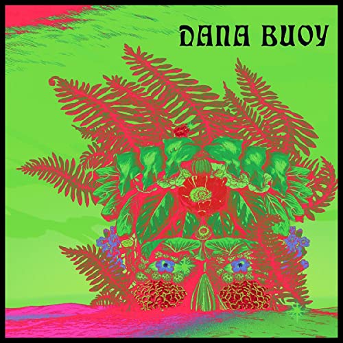 Dana Buoy/Experiments In Plant Based Music Vol 1