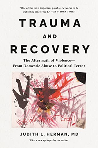 Judith Lewis Herman Trauma And Recovery The Aftermath Of Violence From Domestic Abuse T 
