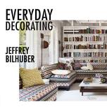 Jeffrey Bilhuber Everyday Decorating 