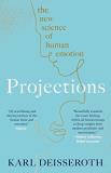 Karl Deisseroth Projections The New Science Of Human Emotion 