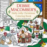 Debbie Macomber Debbie Macomber's Holly Jolly Christmas Coloring B An Adult Coloring Book 