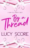 Lucy Score By A Thread 