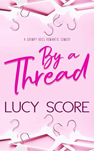 Lucy Score By A Thread 