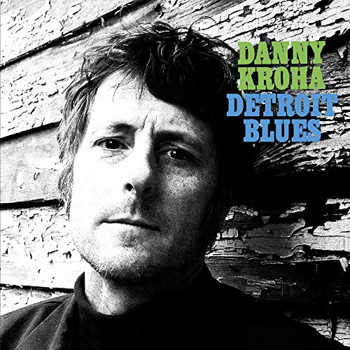 Danny Kroha/Detroit Blues@Indie Stores Exclusive