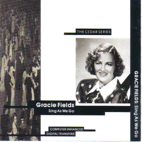 Gracie Fields/Sing As We Go@The Cedar Series