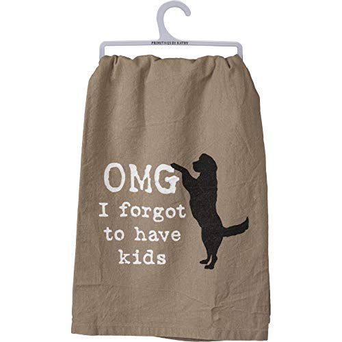 Primitives by Kathy Kitchen Towel-OMG I Forgot to Have Kids