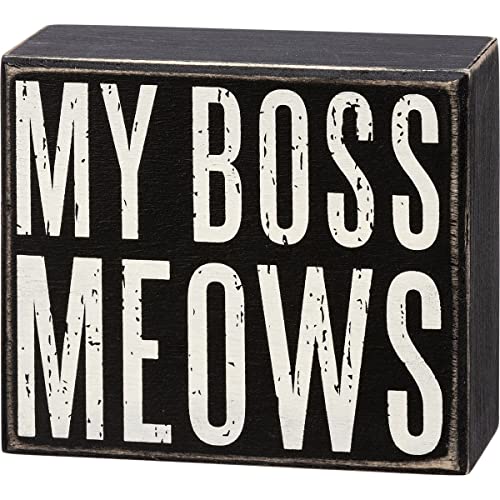 Primitives by Kathy Box Sign-My Boss Meows