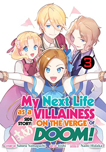 Satoru Yamaguchi/My Next Life as a Villainess Side Story 3@On the Verge of Doom! (Manga)