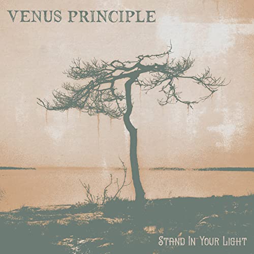 Venus Principle/Stand In Your Light