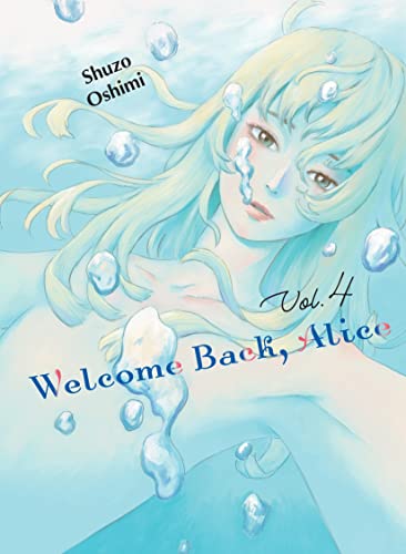Shuzo Oshimi/Welcome Back, Alice 4