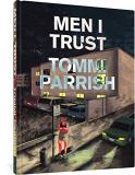 Tommi Parrish Men I Trust 
