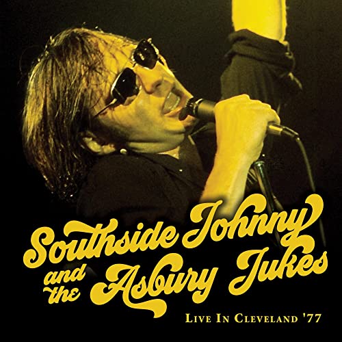 Southside Johnny & Asbury Jukes/Live In Cleveland '77