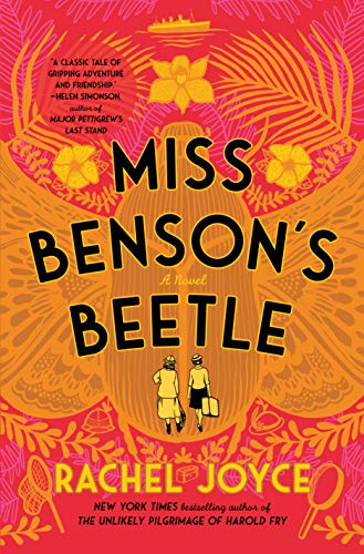 Rachel Joyce/Miss Benson's Beetle