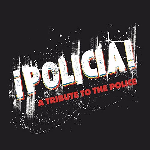 Policia: A Tribute to the Police/Policia: A Tribute to the Police (Red Blue & White Vinyl)
