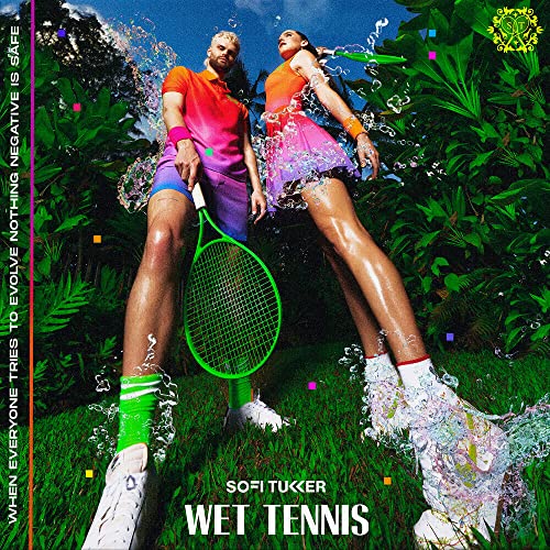 Sofi Tukker/Wet Tennis