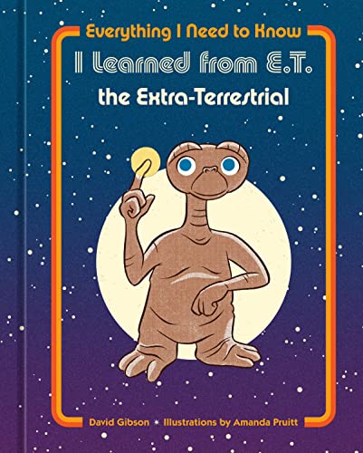 Nbc Universal/Everything I Need to Know I Learned from E.T. the