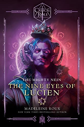 Madeleine Roux/Critical Role The Mighty Nein--The Nine Eyes of Lucien
