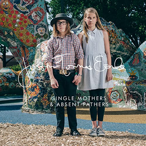 Justin Townes Earle/Single Mothers / Absent Fathers (Limited Edition)